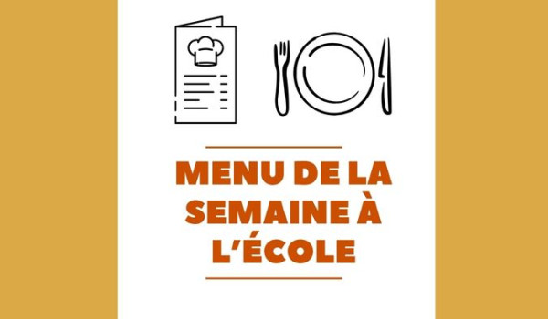 Semaine 14 : Menu cantine scolaire